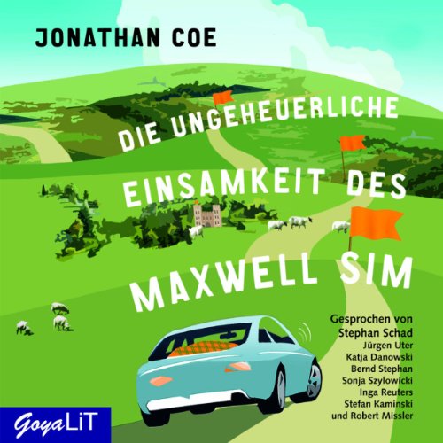Die ungeheuerliche Einsamkeit des Maxwell Sim - Jonathan Coe