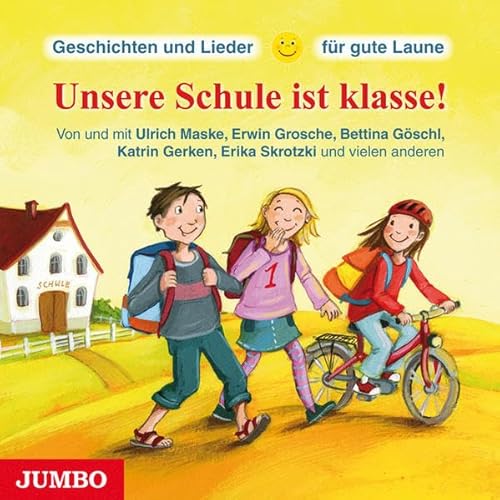 Stock image for Geschichten und Lieder fr gute Laune - Unsere Schule ist klasse! for sale by medimops