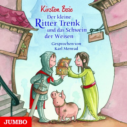 Der kleine Ritter Trenk und das Schwein der Weisen. 1 CD. 42 Min.