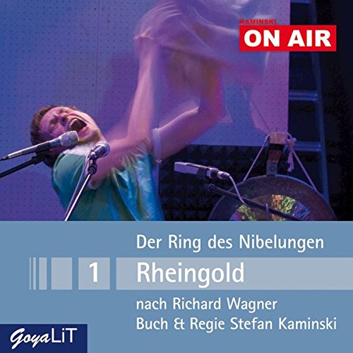 Der Ring des Nibelungen 1 - Rheingold: Nach Richard Wagner - Kaminski ON AIR