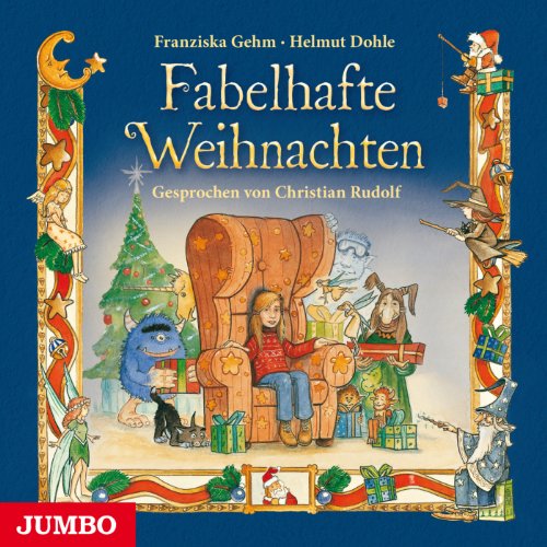 Fabelhafte Weihnachten - Franziska Gehm,Helmut Dohle