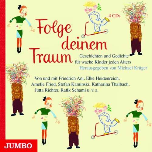 Stock image for Folge deinem Traum: Geschichten, Lieder, Gedichte fr wache Kinder jeden Alters for sale by Buchmarie