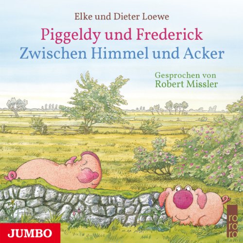 9783833732362: Piggeldy und Frederick: Zwischen Himmel und Acker