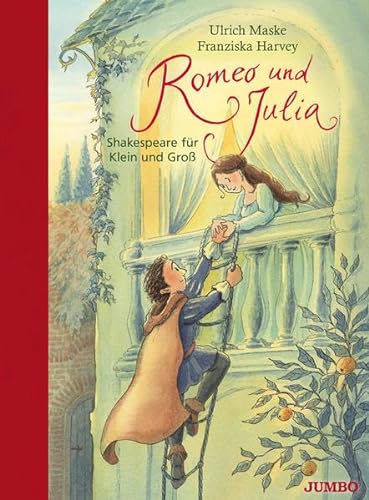 Romeo und Julia : Shakespeare für Klein und Groß - Ulrich Maske