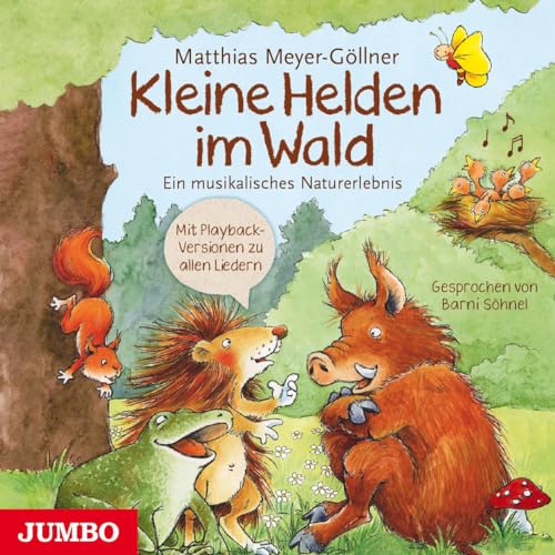 Stock image for Kleine Helden im Wald: Ein musikalisches Naturerlebnis for sale by medimops