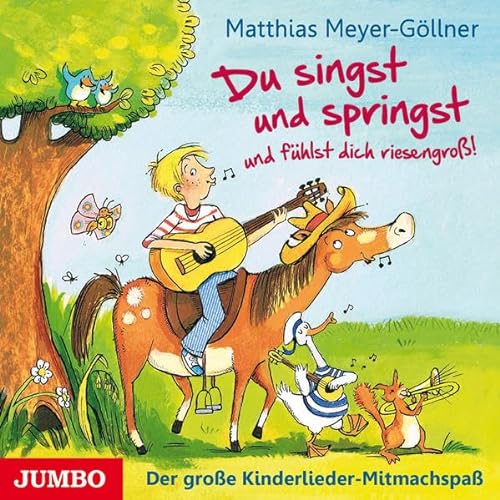 Beispielbild fr Du singst und springst und fhlst dich riesengro!: Der groe Kinderlieder-Mitmachspa zum Verkauf von medimops