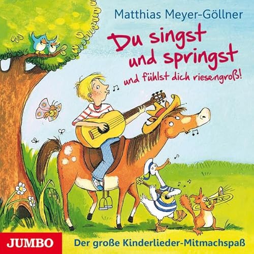 Stock image for Du singst und springst und fhlst dich riesengro!: Der groe Kinderlieder-Mitmachspa for sale by medimops