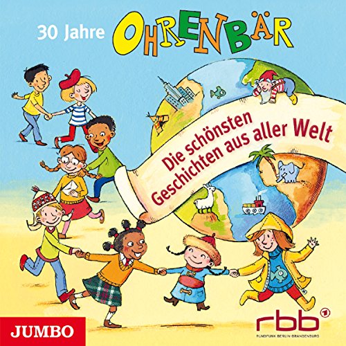 Stock image for 30 Jahre Ohrenbr: Die schnsten Geschichten aus aller Welt for sale by medimops