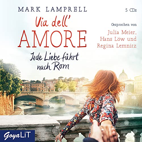 Beispielbild fr Via dell' Amore. Jede Liebe fhrt nach Rom zum Verkauf von medimops