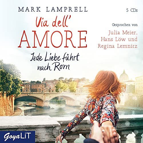 Stock image for Via dell' Amore. Jede Liebe fhrt nach Rom for sale by medimops