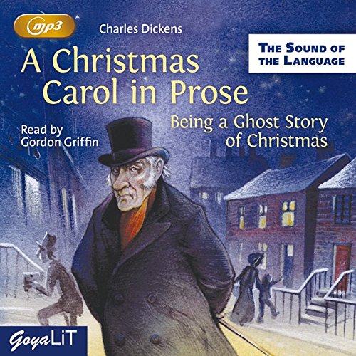 A Christmas Carol in Prose - Dickens, Charles und Gordon Griffin