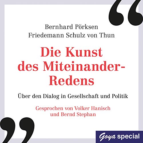 Stock image for Die Kunst des Miteinander-Redens: ber den Dialog in Gesellschaft und Politik for sale by Revaluation Books