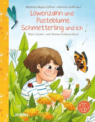 9783833742644: Lwenzahn und Pusteblume, Schmetterling und ich: Mein Garten- und Wiesen-Erlebnis-Buch