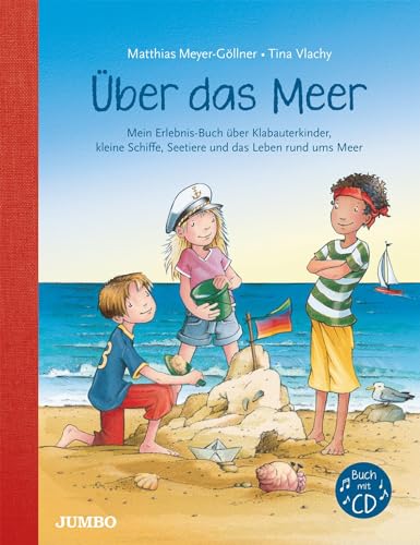 Beispielbild fr ber das Meer: Mein Erlebnis-Buch ber Klabauterkinder, kleine Schiffe, Seetiere und das Leben rund ums Meer zum Verkauf von medimops