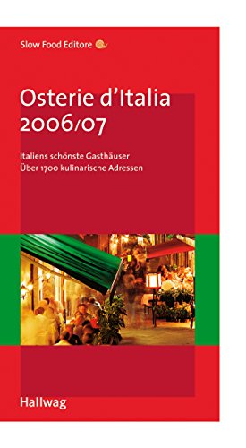 Beispielbild fr Osterie d Italia 2006/ 07 - Italiens schnste Gasthuser zum Verkauf von Der Ziegelbrenner - Medienversand