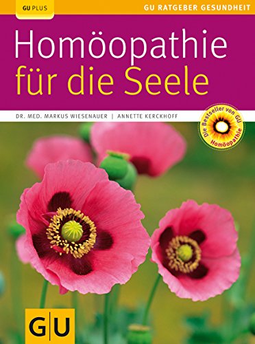 Beispielbild fr Homopathie fr die Seele (GU Ratgeber Gesundheit) zum Verkauf von medimops