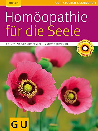 Stock image for Homopathie fr die Seele (GU Ratgeber Gesundheit) for sale by medimops