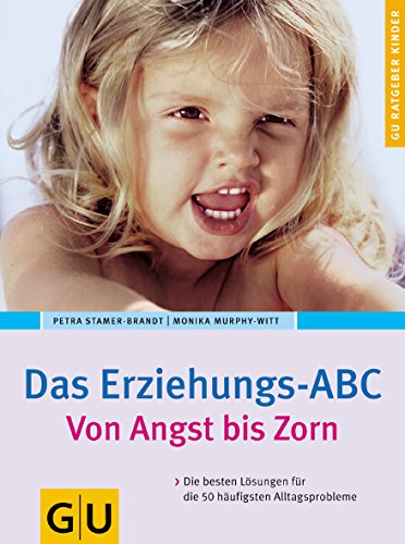 Erziehungs-ABC, Das - Stamer-Brandt, Petra und Monika Murphy-Witt