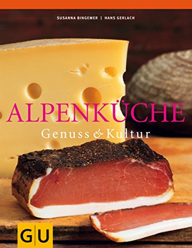 Imagen de archivo de Alpenkche: Genuss und Kultur. Fr die Sinne a la venta por medimops