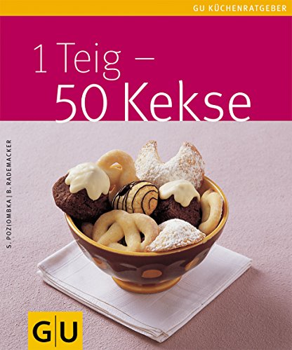 Beispielbild fr 1 Teig - 50 Kekse (GU Kchenratgeber Relaunch 2006) zum Verkauf von medimops