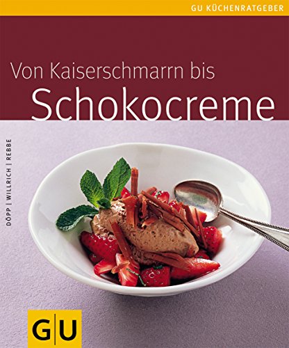 9783833803185: Von Kaiserschmarrn bis Schokocreme