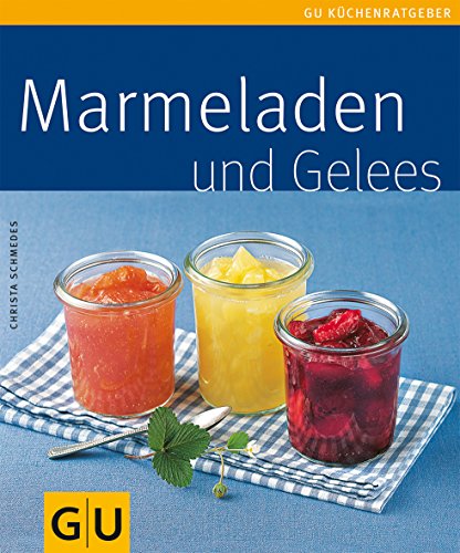 Stock image for Marmeladen und Gelees (GU Kchenratgeber Relaunch 2006) for sale by medimops