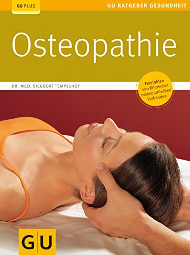 Stock image for Osteopathie: Empfohlen von fhrenden osteopathischen Verbnden (GU Ratgeber Gesundheit) for sale by medimops