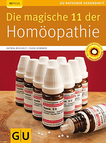 Stock image for Die magische 11 der Homopathie (GU Ratgeber Gesundheit) for sale by medimops