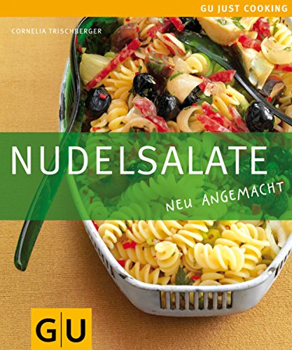 Beispielbild fr Nudelsalate: Just cooking zum Verkauf von medimops