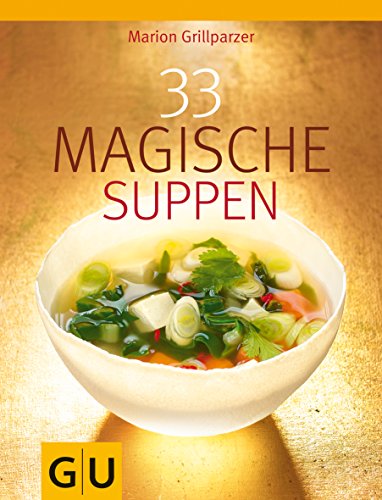 9783833807442: 33 Magische Suppen