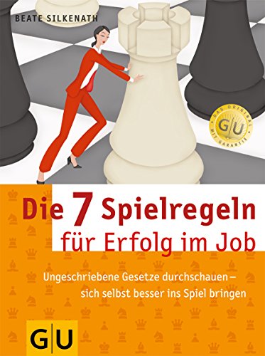 Beispielbild fr Die 7 Spielregeln fr den Erfolg im Job zum Verkauf von Versandantiquariat Jena