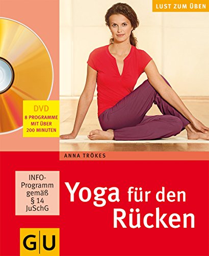 Beispielbild fr Yoga fr den Rcken: Ganzheitliches Training mit Yoga, Mentalbungen und Ernhrung. Angeleitete bungsprogramme auf DVD (GU Multimedia) zum Verkauf von medimops