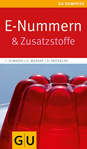 Stock image for E-Nummern & Zusatzstoffe Ibrahim Elmadfa ; Erich Muskat ; Doris Fritzsche for sale by ralfs-buecherkiste