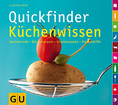 Beispielbild fr Quickfinder Kchenwissen: Warenkunde - Kchenpraxis - Grundrezepte - Pannenhilfe zum Verkauf von Buchmarie