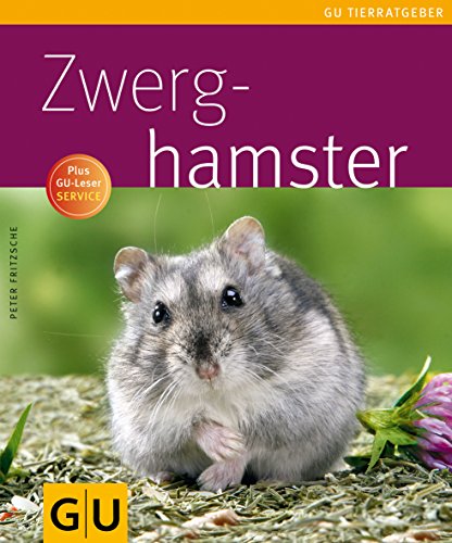 ZWERGHAMSTER. plus GU-Leser-Service - Fritzsche, Peter; Steimer, Christine; ; [Hrsg.]: Zellner, Anita