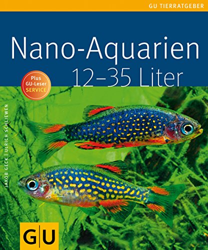 Beispielbild fr Nano-Aquarien von 12 bis 35 Liter (Tierratgeber) zum Verkauf von medimops