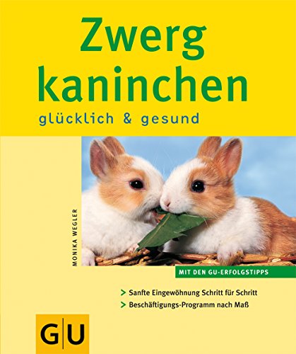 Beispielbild fr Zwergkaninchen glcklich & gesund zum Verkauf von Buchpark