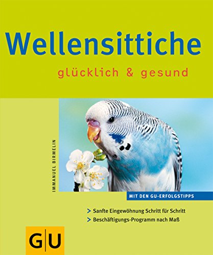 Imagen de archivo de Wellensittiche: Auftragsproduktion Lidl (Neue Tierratgeber) a la venta por medimops