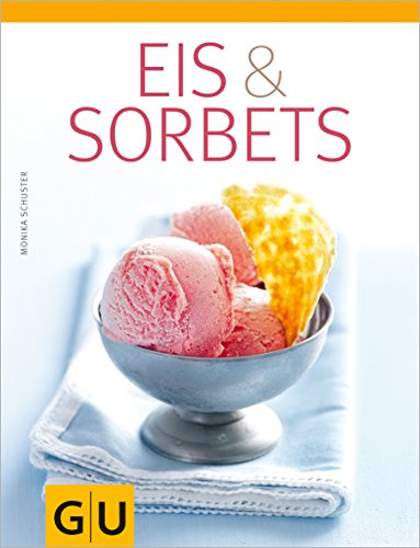 Imagen de archivo de Eis & Sorbets (Themenkochbuch) a la venta por medimops