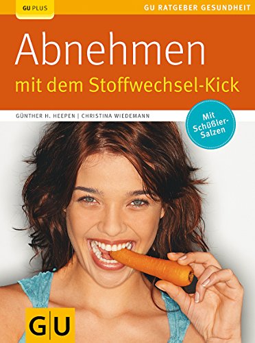Stock image for Abnehmen mit dem Stoffwechsel-Kick (GU Ratgeber Gesundheit) for sale by medimops