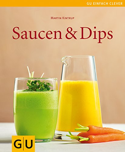 Beispielbild fr Saucen & Dips (GU einfach clever Relaunch 2007) zum Verkauf von medimops