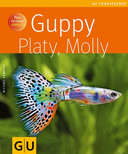 Beispielbild fr Guppy, Platy, Molly (Tierratgeber) zum Verkauf von medimops
