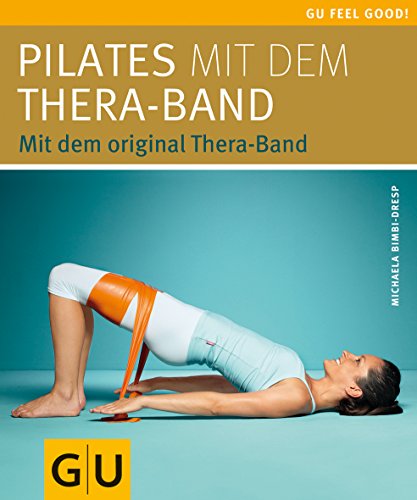 Beispielbild fr Pilates mit dem Thera-Band: Mit dem original Thera-Band (Feel good!) zum Verkauf von medimops