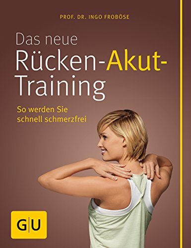 Beispielbild fr Das neue Rcken-Akut-Training zum Verkauf von medimops