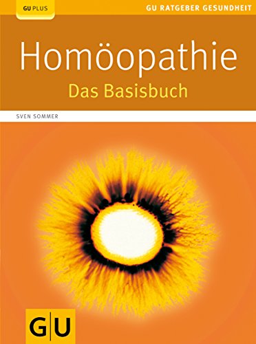 Homöopathie: Das Basisbuch (GU Ratgeber Gesundheit) - Sommer, Sven