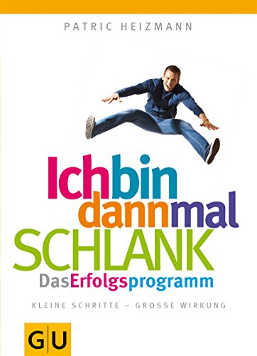 Stock image for Ich bin dann mal schlank: Das Erfolgsprogramm for sale by bemeX