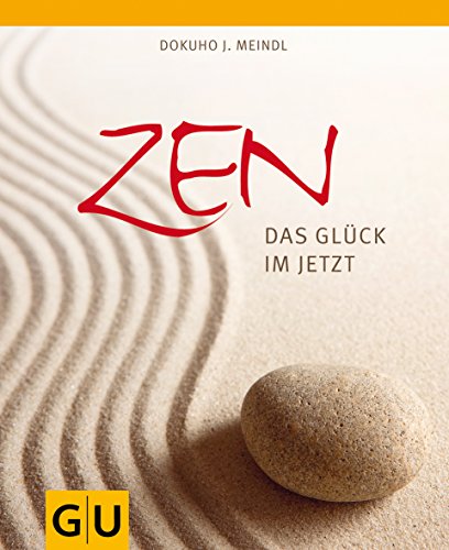 Beispielbild fr Zen - Das Glck im Jetzt zum Verkauf von Bildungsbuch