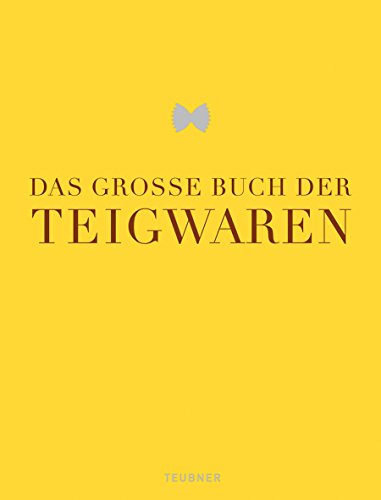 Beispielbild fr Das groe Buch der Teigwaren Teubner Edition Das grosse Buch der Teigwaren Kndel Kchenpraxis Nudel-Kochbuch Nudeln Pasta Saucen Warenkunde Nudel- und Kartoffelteige Nudeln Sptzle Gnocchi Spitzenkche Rezepte Essen Trinken Themenkochbcher Bischoff, Markus; Bruer, Bobby; Eis, Gerd; Ederer, Karl; Schrter, Claudia; Furlanello, Mario; Koslowski, Werner; Lafer, Johann; Petz, Christian; Rmmele, Philip; Steinheuer, Hans Stefan and Thielemann, Thomas zum Verkauf von BUCHSERVICE / ANTIQUARIAT Lars Lutzer