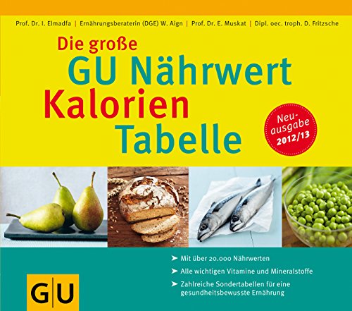 Stock image for Die groe GU Nhrwert-Kalorien-Tabelle 2012/13 (GU Tabellen) for sale by medimops