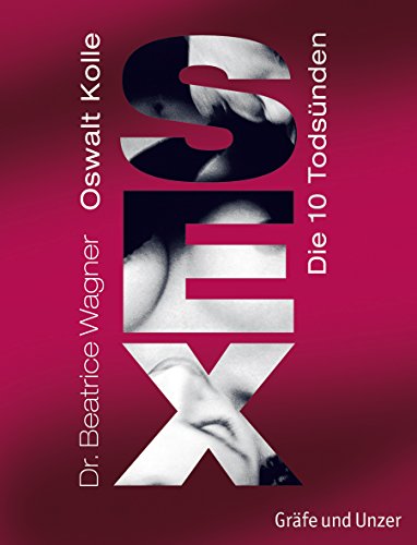 SEX - Die 10 Todsünden (Einzeltitel) - Kolle, Oswalt, Wagner, Beatrice